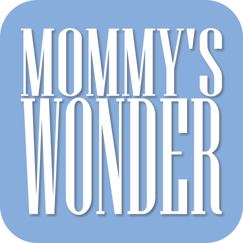 Mommy’s Wonder